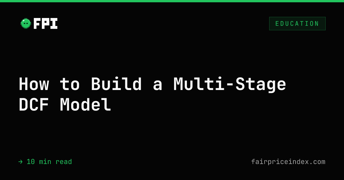 How to Build a Multi-Stage DCF Model: Step-by-Step Guide (2026)